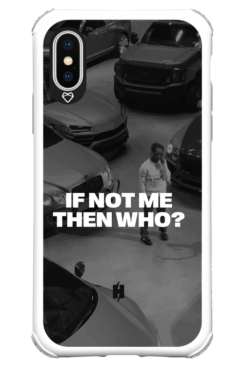 IF NOT ME Simple B&W 2.0 - Apple iPhone X