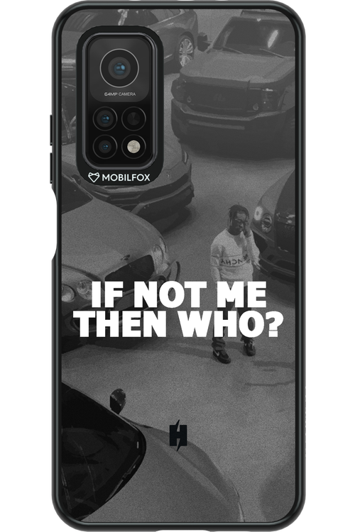 IF NOT ME 2.0 - Xiaomi Mi 10T 5G