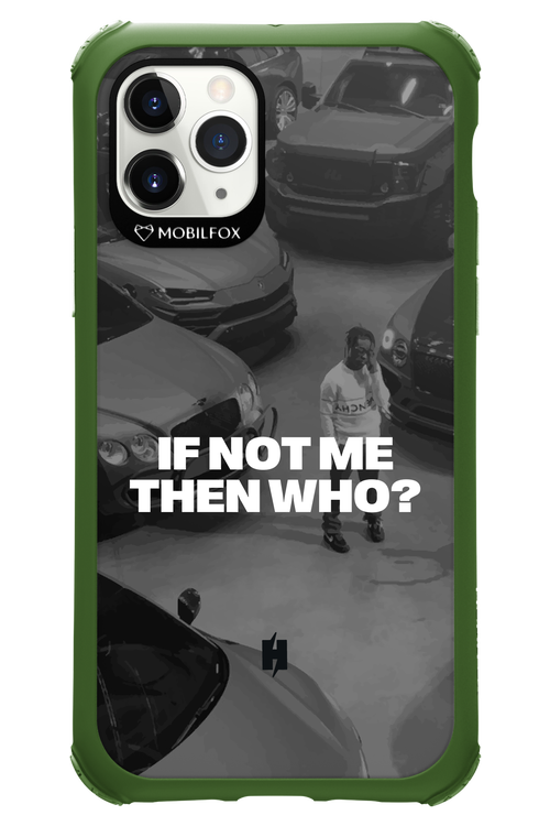 IF NOT ME Simple B&W - Apple iPhone 11 Pro