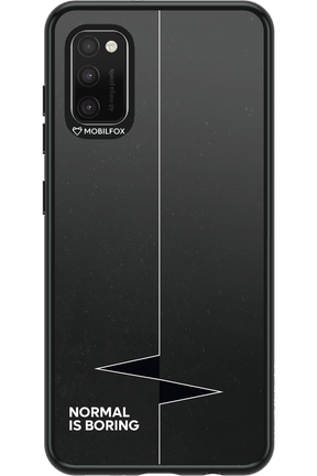 Normal Is Boring - Samsung Galaxy A41
