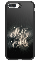Slay with Me - Apple iPhone 8 Plus