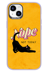 Nope, Not Today 2.0 - Apple iPhone 14 Plus