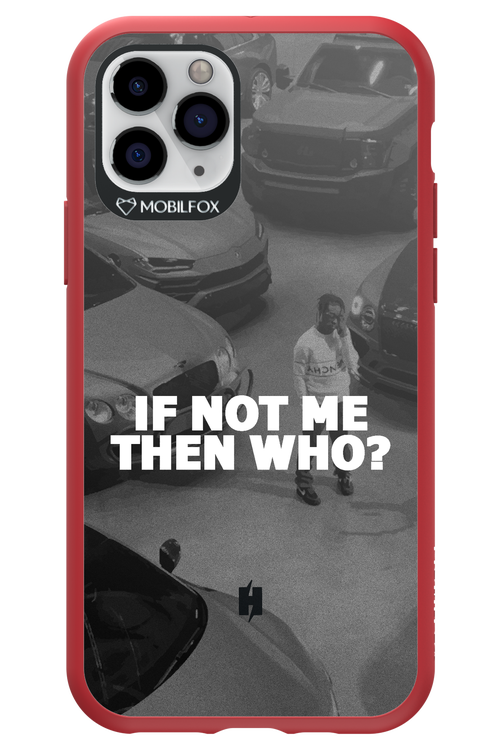 IF NOT ME - Apple iPhone 11 Pro