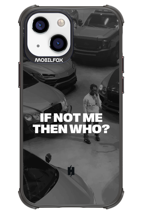 IF NOT ME Simple B&W - Apple iPhone 13 Mini