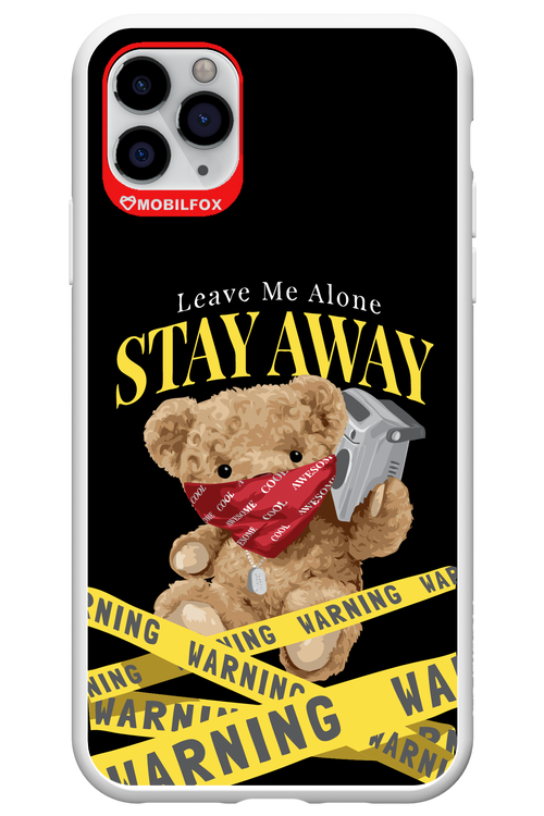 Stay Away - Apple iPhone 11 Pro Max