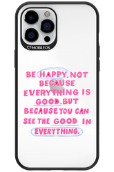 Be Happy 2.0 - Apple iPhone 12 Pro Max