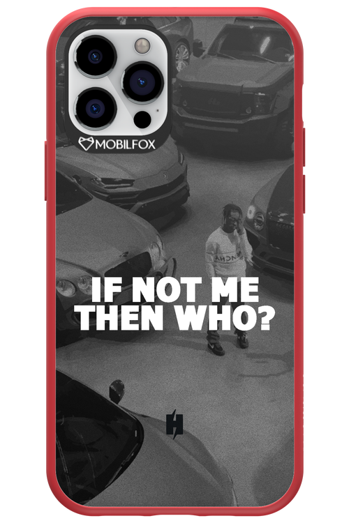 IF NOT ME 2.0 - Apple iPhone 12 Pro