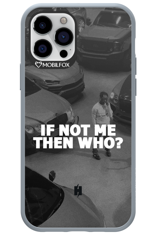 IF NOT ME 2.0 - Apple iPhone 12 Pro