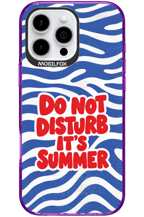 DO NOT DISTURB ITS SUMMER 2.0 - Apple iPhone 16 Pro Max