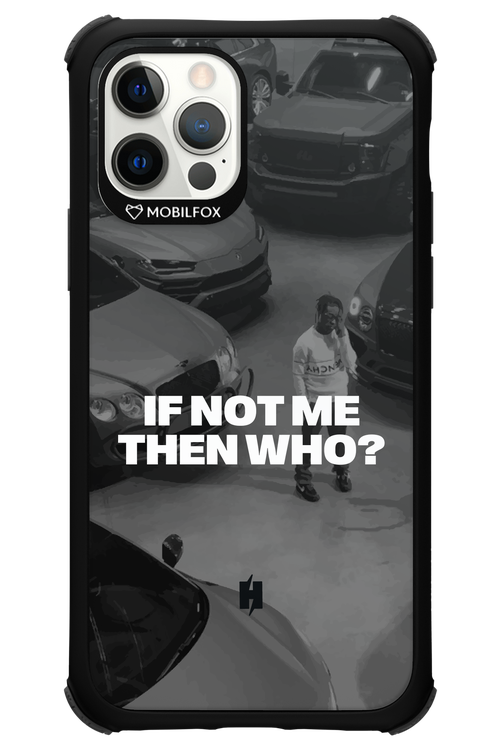 IF NOT ME Simple B&W - Apple iPhone 12 Pro