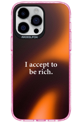 I accept to be rich - Apple iPhone 14 Pro Max