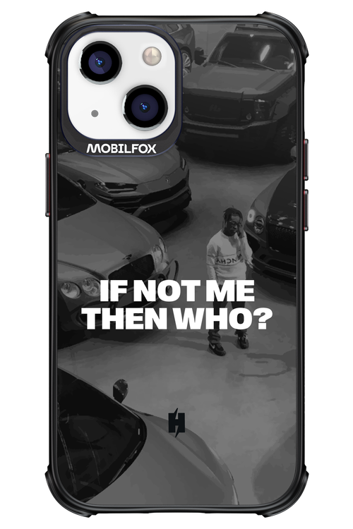 IF NOT ME Simple B&W - Apple iPhone 13 Mini