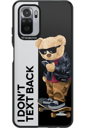 I Don’t Text Back - Xiaomi Redmi Note 10