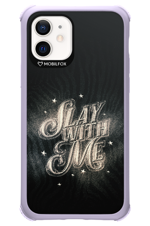Slay with Me - Apple iPhone 12