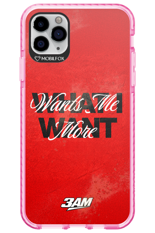 WHAT I WANT 2.0 - Apple iPhone 11 Pro Max
