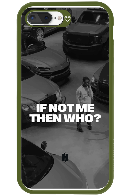 IF NOT ME Simple B&W - Apple iPhone 8 Plus