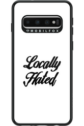 Locally Hated - Samsung Galaxy S10