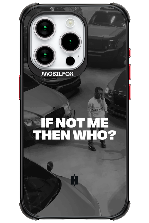 IF NOT ME Simple B&W - Apple iPhone 15 Pro