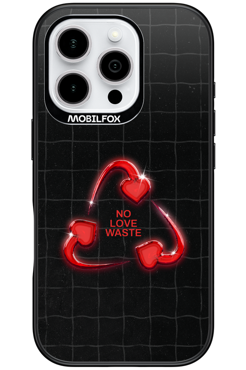 No Love Waste 2.0 - Apple iPhone 16 Pro