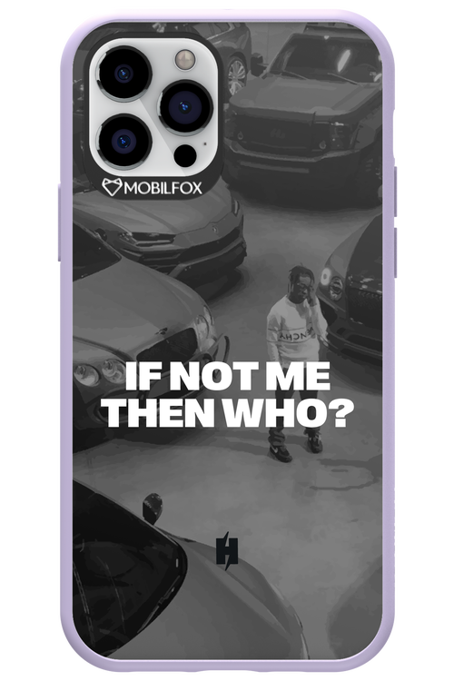 IF NOT ME Simple B&W - Apple iPhone 12 Pro