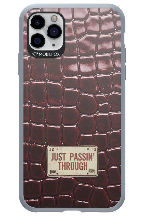 Just passin through 2.0 - Apple iPhone 11 Pro Max