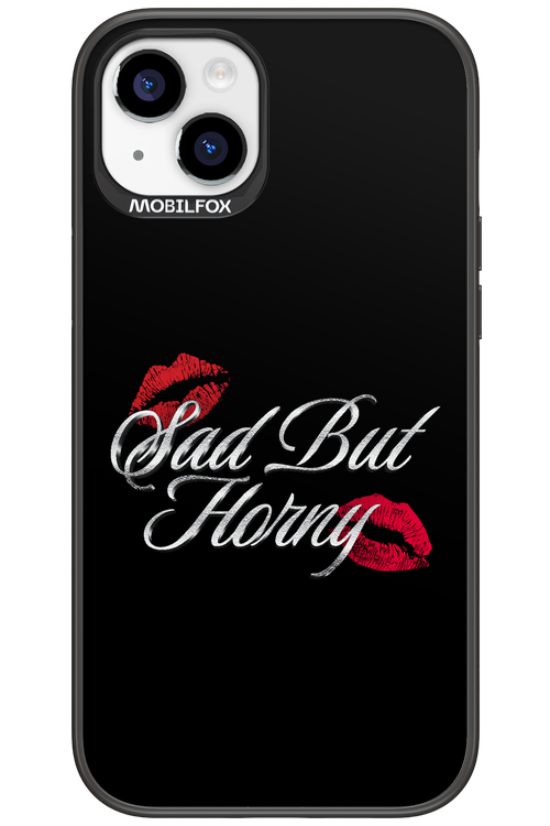 Sad But Horny 2.0 - Apple iPhone 15 Plus