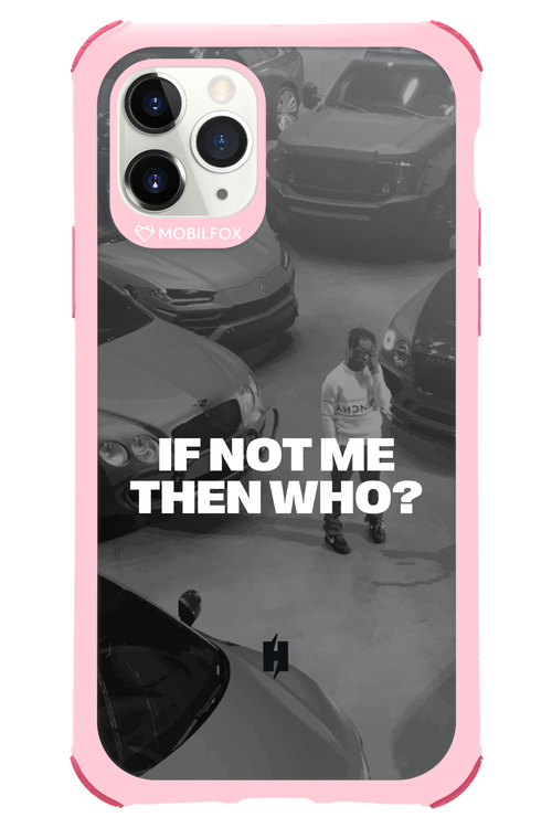 IF NOT ME Simple B&W - Apple iPhone 11 Pro