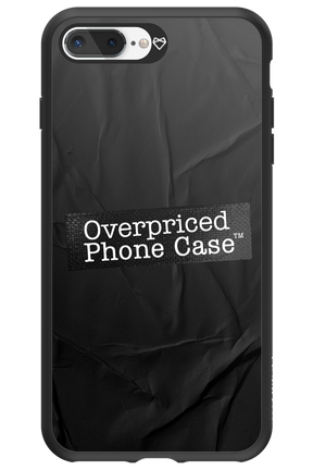 Overpriced Phone Case 2.0 - Apple iPhone 7 Plus