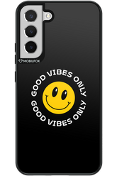 Good Vibes Only - Samsung Galaxy S22+