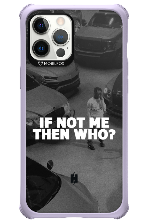 IF NOT ME 2.0 - Apple iPhone 12 Pro Max