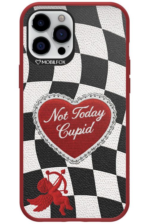 NOT TODAY CUPID - Apple iPhone 12 Pro Max