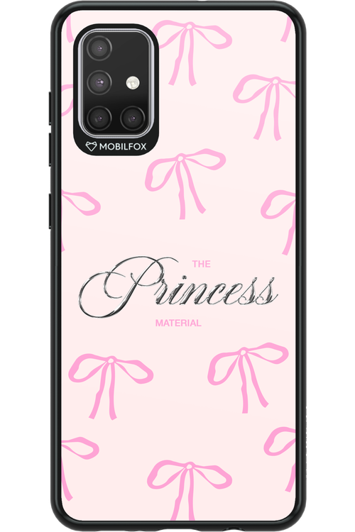 Princess Material - Samsung Galaxy A71