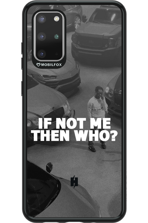 IF NOT ME 2.0 - Samsung Galaxy S20+