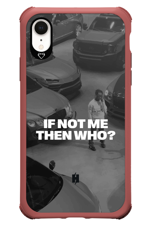 IF NOT ME Simple B&W - Apple iPhone XR