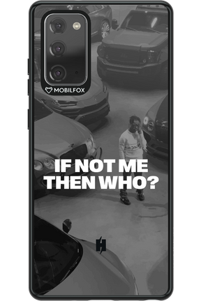 IF NOT ME Simple B&W 2.0 - Samsung Galaxy Note 20