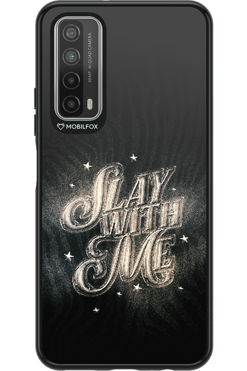 Slay with Me - Huawei P Smart 2021