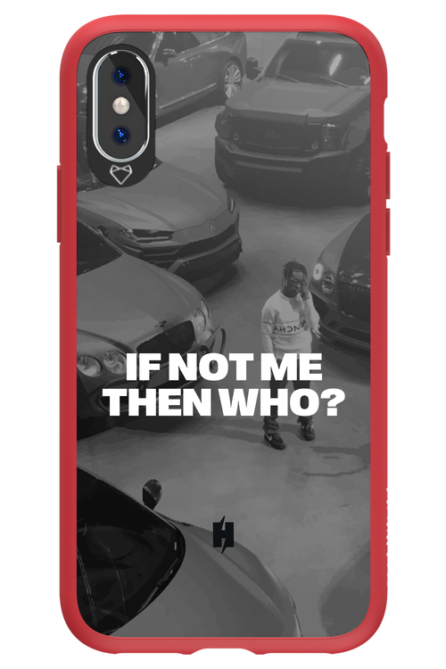 IF NOT ME Simple B&W - Apple iPhone XS