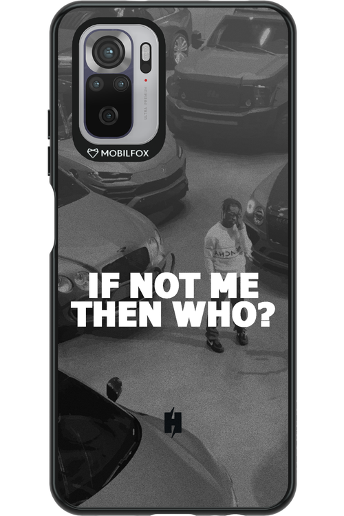 IF NOT ME 2.0 - Xiaomi Redmi Note 10