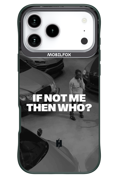 IF NOT ME Simple B&W 2.0 - Apple iPhone 17 Pro Max