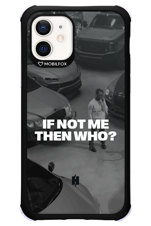 IF NOT ME Simple B&W - Apple iPhone 12