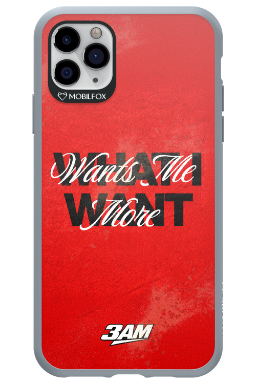 WHAT I WANT 2.0 - Apple iPhone 11 Pro Max