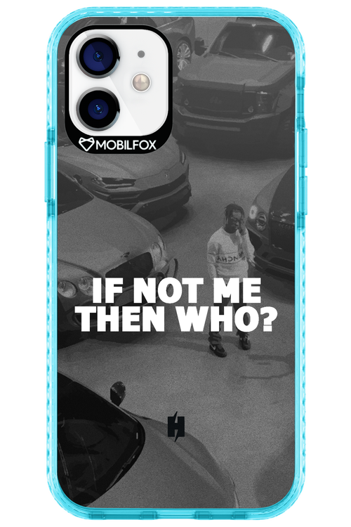 IF NOT ME - Apple iPhone 12
