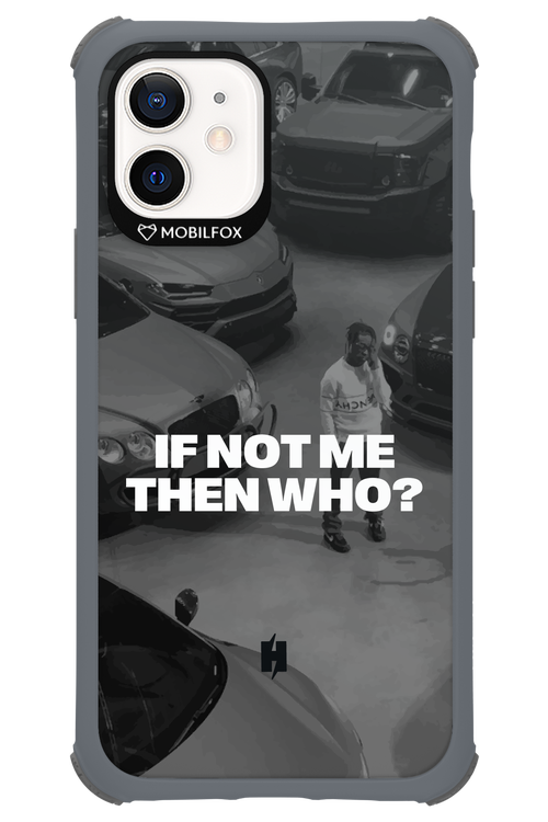 IF NOT ME Simple B&W - Apple iPhone 12