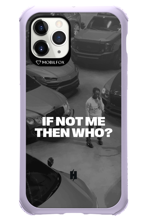 IF NOT ME Simple B&W - Apple iPhone 11 Pro
