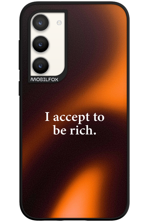 I accept to be rich - Samsung Galaxy S23 Plus