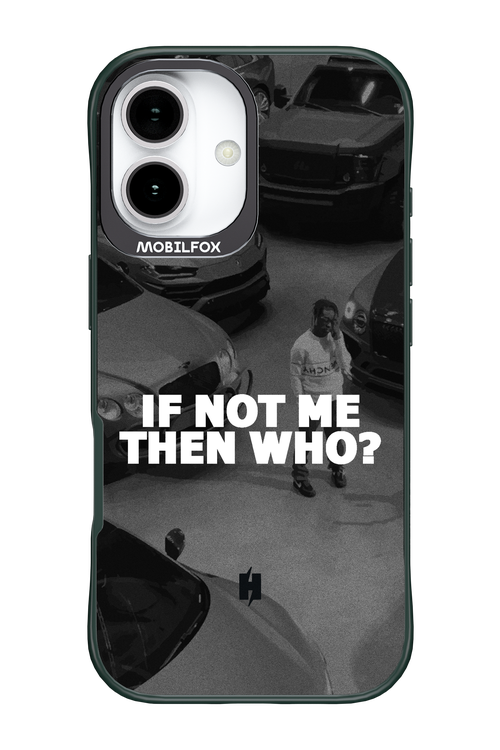 IF NOT ME 2.0 - Apple iPhone 17