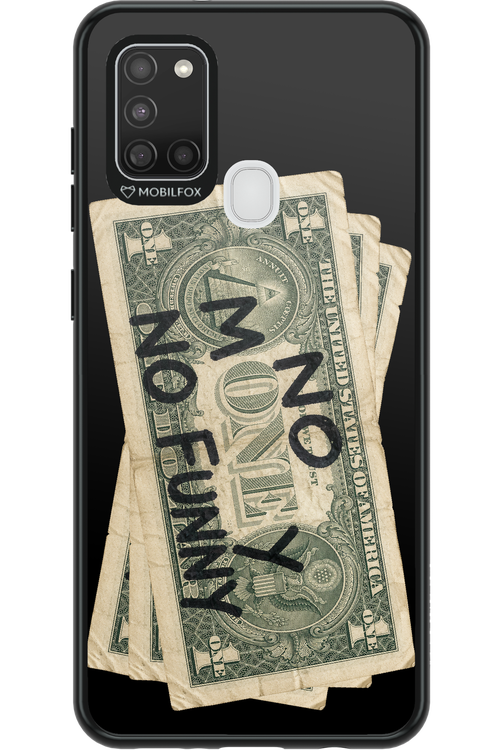 No Money No Funny 2.0 - Samsung Galaxy A21 S