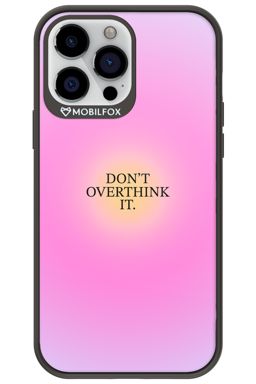 Don't Overthink It - Apple iPhone 13 Pro Max