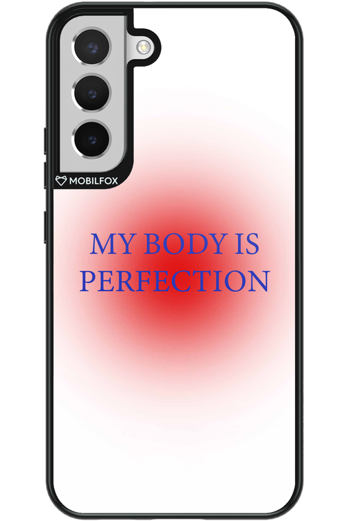 My body is perfection - Samsung Galaxy S22+