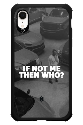 IF NOT ME - Apple iPhone XR